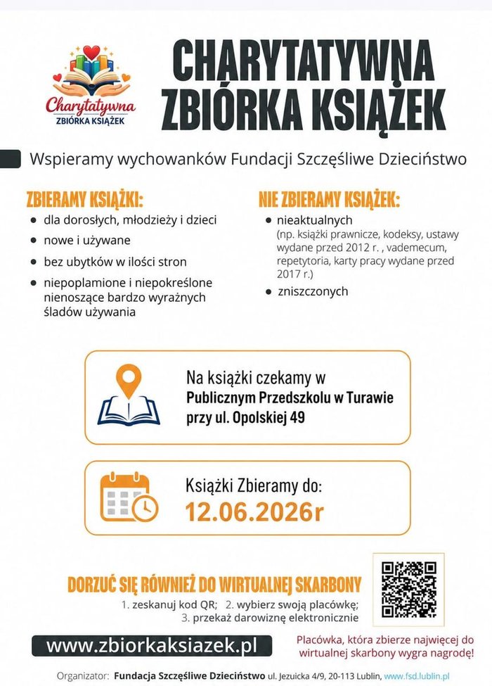 Charytatywna zbiórka książek - wspieramy wychowanków fundacji Szczęśliwe Dzieciństwo. Zbieramy książki nowe i używane, bez ubytków, nie poplamione i niepokreślone. Na książki czekamy w Przedszkolu w Turawie do 12.06.26